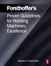 Forsthoffer's Proven Guidelines for Rotating Machinery Excellence - Orginal Pdf